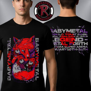 Babymetal First Ever Pop Up In Tokyo On Jan 10-11 2026 At Saitama Super Arena World Tour 2026 Legend Metal Forth Unisex T-Shirt Two Sided