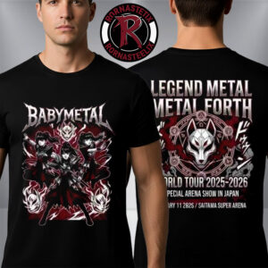Babymetal World Tour 2025-2026 Legend Metal Forth On January 11 2026 At Saitama Super Arena Unisex T-Shirt Two Sided