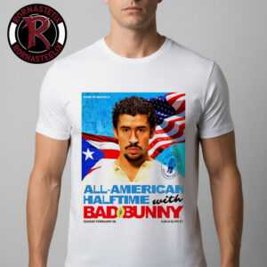 Bad Bunny All American Halftime With Bad Bunny February 8 2026 Unisex T-Shirt
