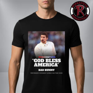 Bad Bunny God Bless America Performs Halftime Show Super Bowl LX 2026 Unisex T-Shirt