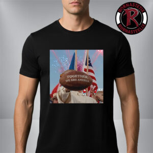 Bad Bunny Together We Are America Super Bowl LX 2026 Unisex T-Shirt