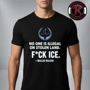 Billie Eilish Rebel Loon Alliance No One Is Illegal On Stolen Land Fuck Ice Unisex T-Shirt