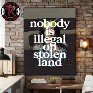 Billie Eilish Says Fuck Ice At Grammy No One Is Illegal On Stolen Land Poster Canvas Decor