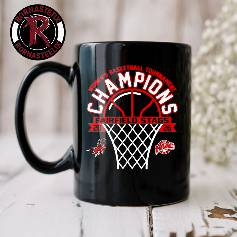 Celebrates Fairfield Stags Wins MAAC Women?s Basketball Tournament Champions 2026 Mug Cup