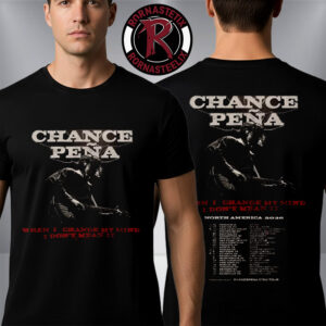 Chance Pena North America 2026 When I Change My Mind I Dont Mean It Tour Dates Unisex T-Shirt Two Sided