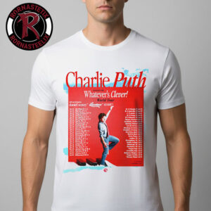 Charlie Puth Whatever’s Clever World Tour 2026 Schedule Venue Tour Dates Unisex T-Shirt