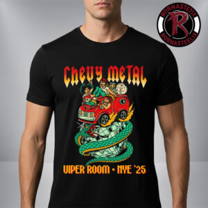 Chevy Metal Viper Room New Year’s Eve 2025 Unisex T-Shirt