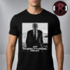 Donald Trump I Was The Hunted And Now I’m The Hunter Unisex T-Shirt Donald Trump I Was The Hunted And Now I’m The Hunter Unisex T-Shirt