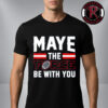 Drake Maye New England Patriots NFL Flash Features Week 21 January 25 2026 Unisex T-Shirt
