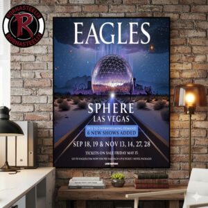 Eagles Band Music Show At Sphere Las Vegas 2026 Due To Overwhelming Demand 6 New Show Added Poster Canvas Decor