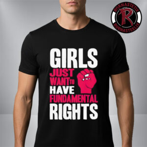 Girls Just Want To Have Fundamental Rights Unisex T-Shirt