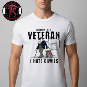 Grumpy Old Veteran I Hate Civvies Unisex T-Shirt