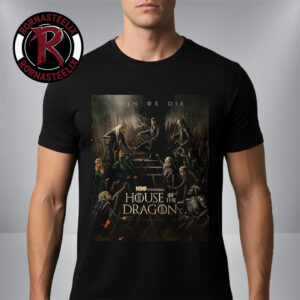 House Of The Dragon Season 3 Win or Die Premieres June 21 On HBO Max Unisex T Shirt