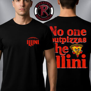 Illinois Fighting Illini No One Outpizzas The Illini Illini Pizza Unisex T-Shirt Two Sided