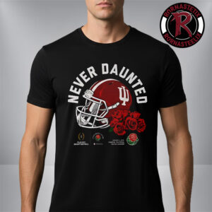 Indiana Hoosiers Rose Bowl Collection Merch Tee Never Daunted Unisex T-Shirt