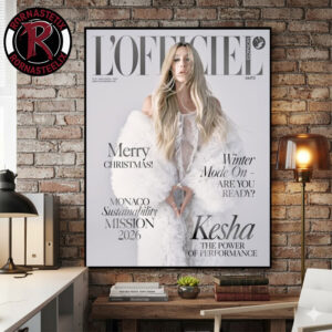Kesha The Power Of Performance On L?Officiel Monaco Winter Issue Monaco Sustainabilty Mission 2026 Poster Canvas Decor