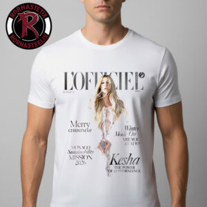 Kesha The Power Of Performance On L?Officiel Monaco Winter Issue Monaco Sustainabilty Mission 2026 Unisex T-Shirt