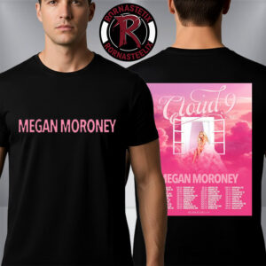 Megan Moroney The Cloud 9 Tour 2026 Schedule Tour Dates Unisex T-Shirt Two Sided