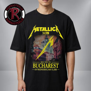 Metallica M72 Bucharest Merch Tee See You In Bucharest On Wednesday May 13 2026 Unisex T Shirt