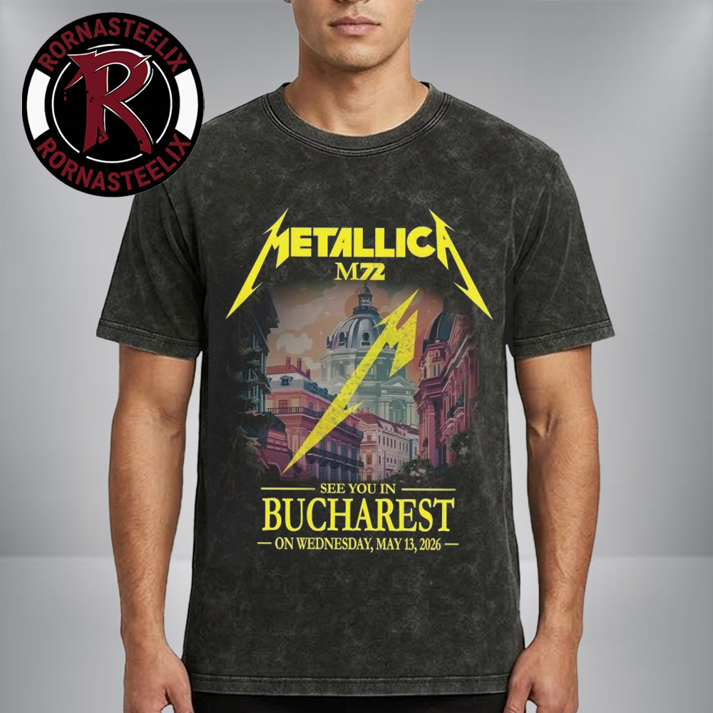 Metallica M72 Bucharest Merch Tee See You In Bucharest On Wednesday May 13 2026 Washed T-Shirt Metallica M72 Bucharest Merch Tee See You In Bucharest On Wednesday May 13 2026 Washed T-Shirt