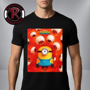 Minions And Monsters 2026 Movie New Poster Only In Theaters July 1 2026 Unisex T-Shirt