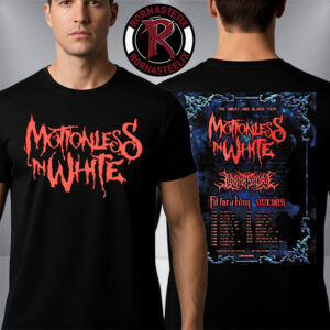 Motionless In White The Sweat And Blood Tour Venue Tour Dates Unisex T-Shirt Two Sided