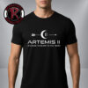 NASA Artemis II Back To The Moon 2026 Unisex T-Shirt NASA Artemis II Back To The Moon 2026 Unisex T-Shirt