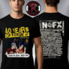 NOFX 40 Years of Fuckin? Up A Film By NOFX OG Film Unisex T-Shirt Two Sided NOFX 40 Years of Fuckin? Up A Film By NOFX OG Film Unisex T-Shirt Two Sided