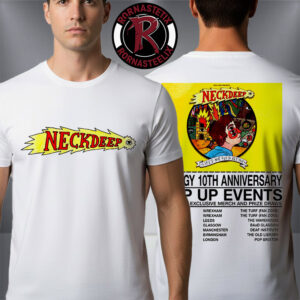 Neck Deep Life Not Out To Get You 10th Anniversary Pop Up Events Schedule Dates Unisex T-Shirt Two Sided