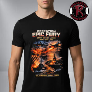 Operation Epic Fury US Strategic Strike Force Strike Mission Launch Middle East 2026 Unisex T-Shirt