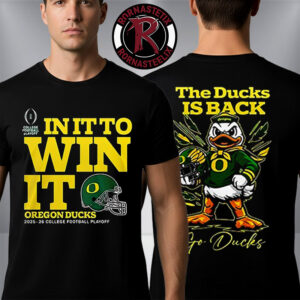 Oregon Ducks NCAA 2025-26 College Football Playoff Mascot Go Ducks In It To Win It The Ducks Is Back Unisex T-Shirt Two Sided