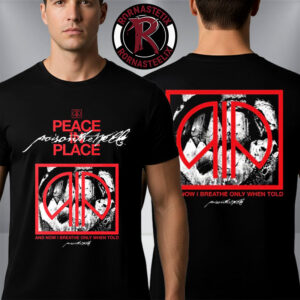 Poison The Well Peace In Place And Now I Breathe Only When Told Unisex T-Shirt Two Sided