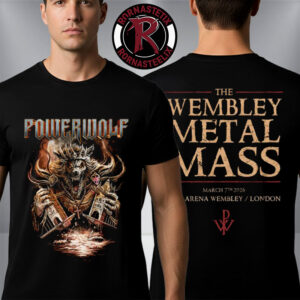 Powerwolf Wake Up The Wicked Tour 2026 London Tee At OVO Arena Wembley On March 7 2026 The Wembley Metal Mass Unisex T-Shirt Two Sided