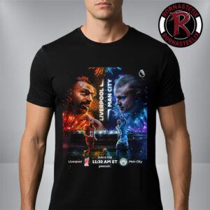Premier League Liverpool vs Man City Big Game On February 8 2026 Match Up Unisex T-Shirt