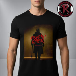 Psycho Killer Movie 2026 Only In Theaters February 20 2026 Unisex T-Shirt