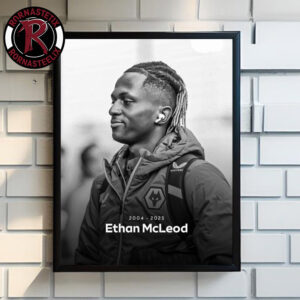 RIP Ethan McLeod Wolverhampton Wanderers Player Love In Memories Poster Canvas Decor