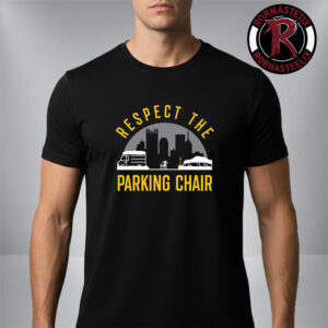 Respect The Parking Chair Unisex T-Shirt
