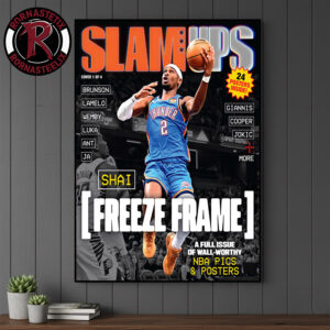 SLAM Ups Shai Gilgeous-Alexander Freeze Frame A Full Issue Of Wall Worthy Poster Canvas Decor