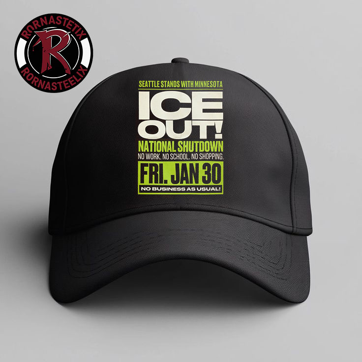Seattle Stand With Minnesota ICE Out National Shutdown January 30 2026 Hat Cap Seattle Stand With Minnesota ICE Out National Shutdown January 30 2026 Hat Cap