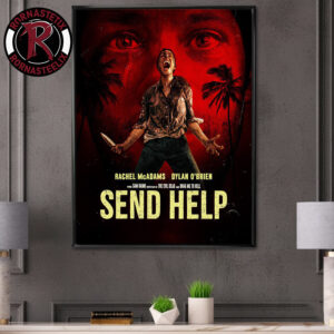 Send Help New Poster For Sam Raimi’s Film In Theaters January 30 2025 Poster Canvas Decor