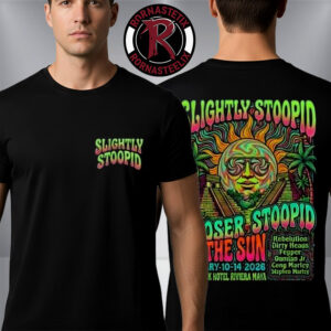 Slightly Stoopid Closer To The Sun 2026 Show On January 10-14 2026 At Hard Rock Hotel Riviera Maya Unisex T-Shirt Two Sided