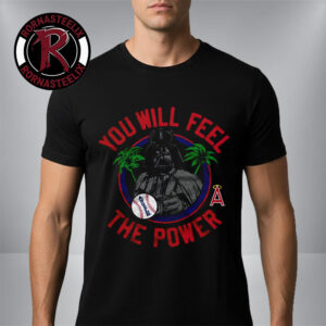 Star Wars x Los Angeles Angels Dark Side Homage Star Wars Day 2026 You Will Feel The Power Unisex T-Shirt