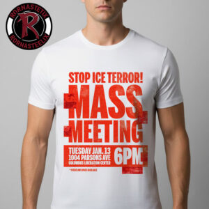 Stop Ice Terror Mass Meeting January 13 2026 Unisex T-Shirt
