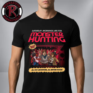 Stranger Things 5 Exclusive Tee Saturday Mornings Are For Monster Hunting Unisex T-Shirt
