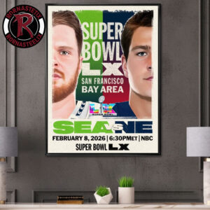 Super Bowl LX NFL Seattle Seahawks vs New England Patriots At San Francisco Bay Arena On February 8 2026 Poster Canvas Decor