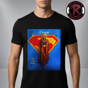 Supergirl DC Studios Movie Truth Justice Whatever In Theaters June 26 2026 Unisex T-Shirt