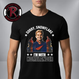 The Boys Season 5 Soldier Boy Sorry Snowflake I?m With Homelander Unisex T-Shirt