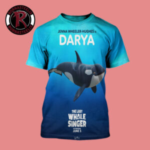The Last Whale Singer In Theaters June 5 2026 Jenna Wheeler Hughes is Darya All Over Print Shirt