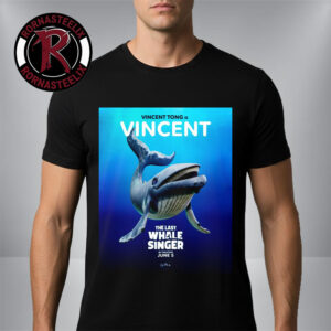 The Last Whale Singer In Theaters June 5 2026 Vincent Tong is Vincent Unisex T Shirt