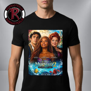 The Little Mermaid 2 Return To The Tides Only In Theaters May 22 2026 Unisex T-Shirt